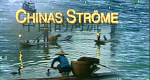 Chinas Ströme - Chinas Zukunft (D, 2002 – )