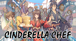 Cinderella Chef (RC, 2018 – )