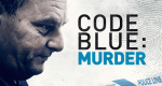 Code Blue: Mordalarm (GB, 2019 – )