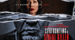Confronting a Serial Killer (USA, 2021 – )