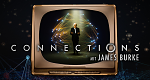 Connections mit James Burke