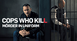 Cops Who Kill - Mörder in Uniform (GB, 2023 – )