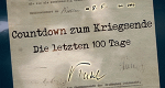Countdown zum Kriegsende