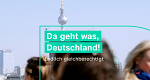 Da geht was, Deutschland!