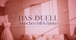 Das Duell - Zwischen Tüll und Tränen