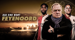 Das eine Wort: Feyenoord (NL, 2021 – )