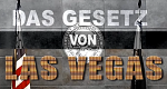 Das Gesetz von Las Vegas (F, 2007 – )