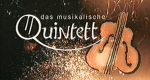 Das musikalische Quintett (D, 1995 – )