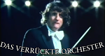 Das verrückte Orchester