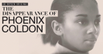 Das Verschwinden der Phoenix Coldon (USA, 2018 – )