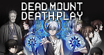 Dead Mount Death Play
