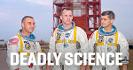 Deadly Science