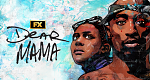 Dear Mama (USA, 2023 – )