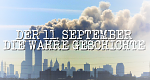 Der 11. September - Die wahre Geschichte