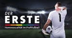Der Erste - Homosexualität im Profifußball