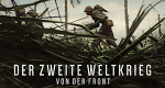 Der Zweite Weltkrieg: Von der Front