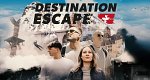 Destination Escape (D/CH, 2024 – )