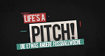 Die etwas andere Fussballwoche - Life is a Pitch