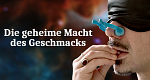 Die geheime Macht des Geschmacks (AUS/D, 2024 – )
