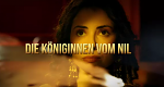 Die Königinnen vom Nil (GB, 2023 – )