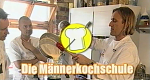 Die Männerkochschule – Entscheidung am Herd (D, 2004 – )