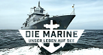 Die Marine – Unser Leben auf See (D, 2022 – )