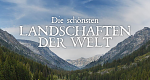 Die schönsten Landschaften der Welt