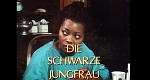 Die schwarze Jungfrau (F, 1989 – )