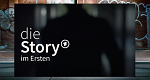 Die Story im Ersten