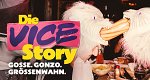 Die VICE-Story – Gosse. Gonzo. Größenwahn. (D, 2024 – )