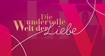 Die wundervolle Welt der Liebe