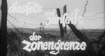 Diesseits und jenseits der Zonengrenze (D, 1960 – )