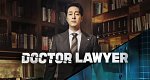 Doctor Lawyer (ROK, 2022 – )