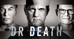 Dr. Death (USA, 2021 – )