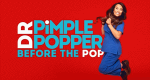 Dr. Pimple Popper: Die Videosprechstunde (USA, 2020 – )