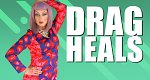 Drag Heals (CDN, 2020 – )