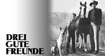 Drei gute Freunde