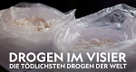 Drogen im Visier: Die tödlichsten Drogen der Welt