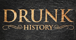 Drunk History