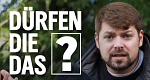 Dürfen Die Das?
