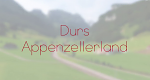 Durs Appenzellerland (CH, 2018 – )