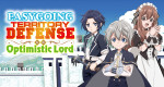 Easygoing Territory Defense by the Optimistic Lord (J, 2026 – )