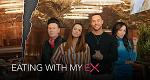 Eating with my Ex (D, 2022 – )