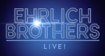 Ehrlich Brothers live! (D, 2015 – )