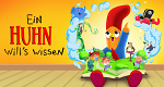 Ein Huhn will's wissen (CDN, 2022 – )