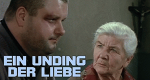 Ein Unding der Liebe