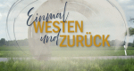 Einmal Westen und zurück (D, 2020 – )
