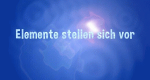 Elemente stellen sich vor