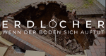 Erdlöcher: Wenn der Boden sich auftut