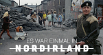Es war einmal in Nordirland